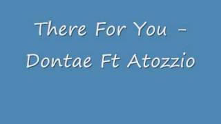 There For You   dontae ft atozzio