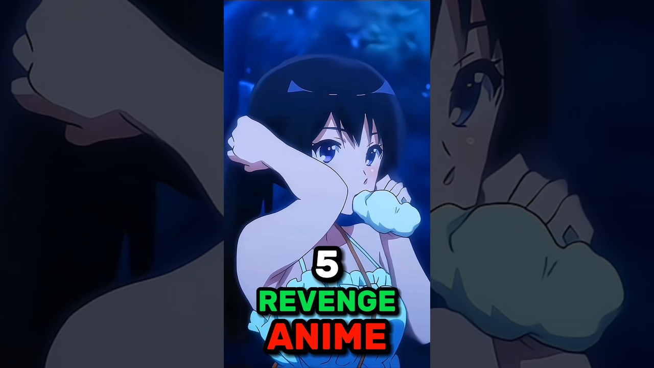 5 Revenge Anime
