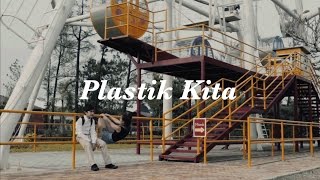 SORE - Plastik Kita (Official Music Video)