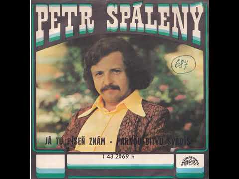Petr Spálený - Já tu píseň znám /Shami-sha/ (14.1.1977)