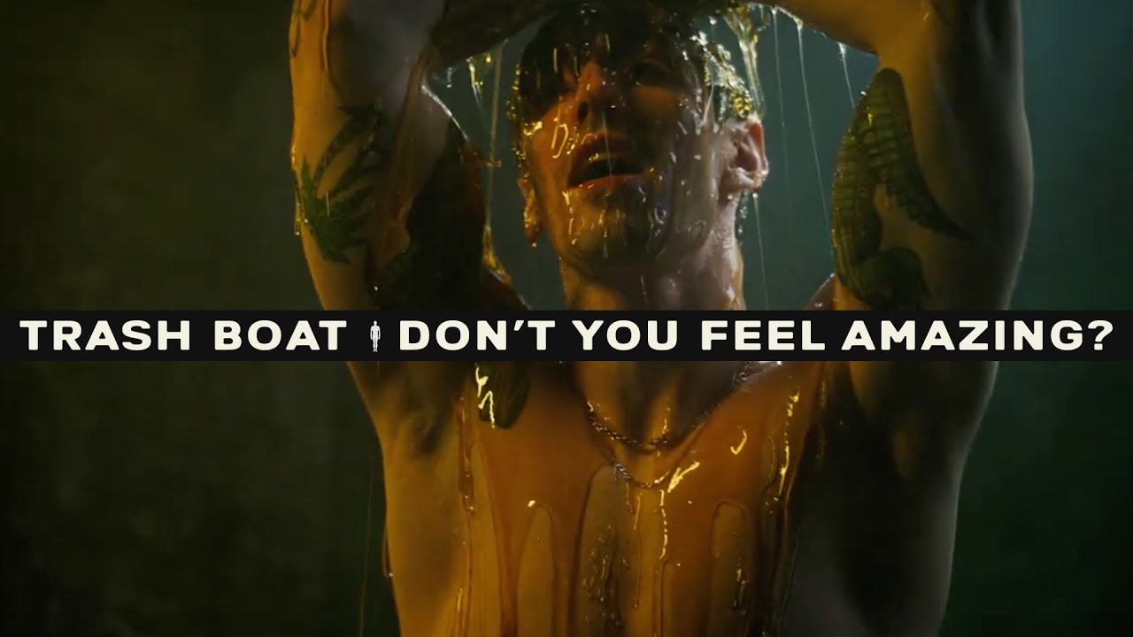 Trash Boat — Don’t You Feel Amazing?