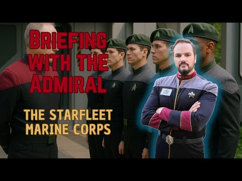 The STARFLEET Marine Corps - Briefing with the Admiral