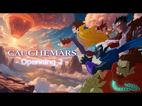 CAUCHEMARS - Openning 2