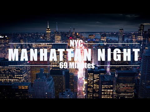 69+ Minutes Manhattan Night Drone