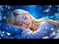Healing Sleep Music - Eliminate Stress, Release of Melatonin and Toxin | Sleep music for your night
