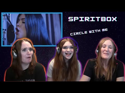 First Time Hearing | 3 Generation Reaction | Spiritbox | Circle With Me