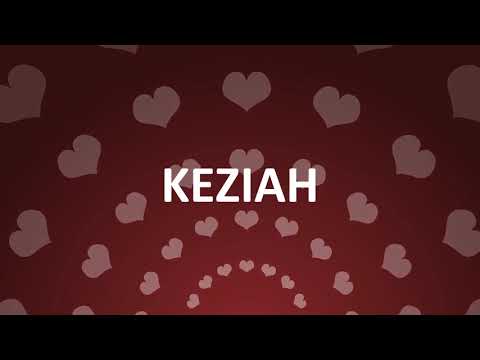 HAPPY BIRTHDAY KEZIAH