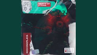 DEATH OF A KING