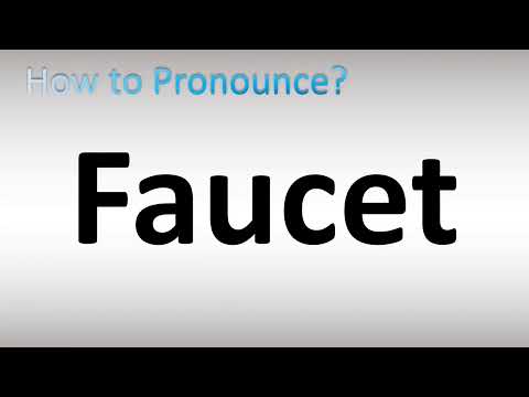 How to Pronounce Faucet