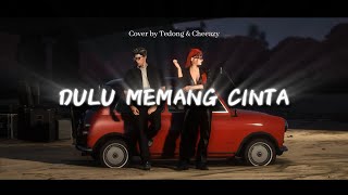 Download lagu Dulu Memang Cinta - Putri Tanjung ft. Mario G Klau (Cover by Tedong & @Saycheesz) mp3