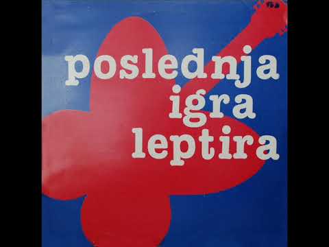 DEČKO, 'AJDE OLADI - POSLEDNJA IGRA LEPTIRA (1985)