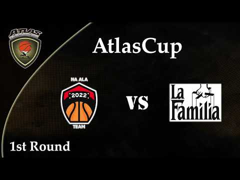 Atlasbasket_Cup - 1st Round - NA ALA TEAM vs LA FAMILIA 63-53