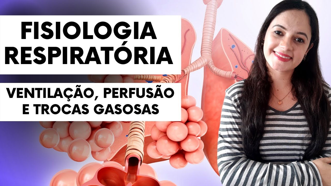 Fisiologia Respiratória (Ventilação, Perfusão e Trocas gasosas) - Profª Juliana Mello