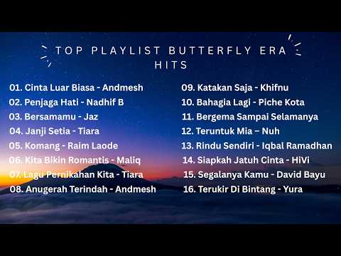 Lagu Butterfly Era Paling Viral 2025 🔥 Andmesh, Tiara Andini, Piche Kota, Lyodra Full Playlist