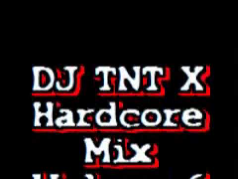 DJ TNT X - Hardcore Mix Volume 6 (Early Hardcore)