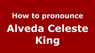 How to pronounce Alveda Celeste King