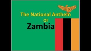 Download lagu The National Anthem of Zambia Instrumental with lyrics mp3 Download lagu The National Anthem of Zambia Instrumental with lyrics mp3