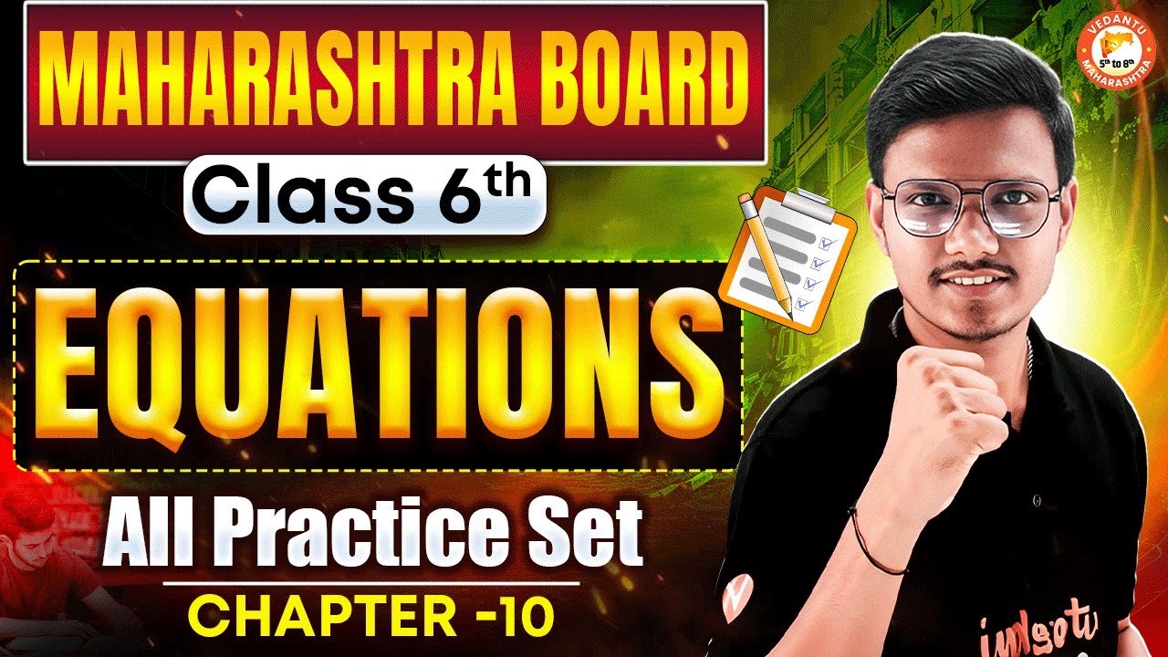 Equations All Practice Set Class 6 Maths | Maths Chapter 6 Maharashtra Board | By Pravin Sir