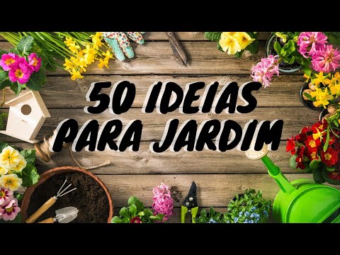 50 IDEIAS INCRÍVEIS PARA DECORAR JARDIM