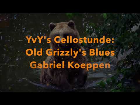 YvY's Cellostunde: - Old Grizzly's Blues - Gabriel Koeppen