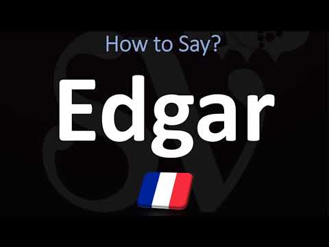 How to Pronounce Edgar in French?