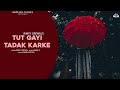 Tut Gayi Tadak Karke (Full Song) | Rimpi Grewal | New Punjabi Songs 2021 | Hit Punjabi Tracks