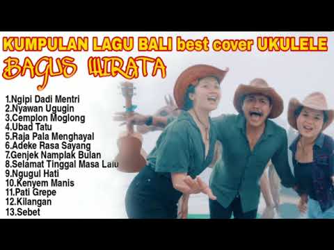 BAGUS WIRATA COVER VERSI UKULELE TERBARU