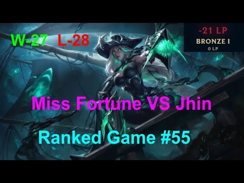 Ranked Game #55  /  Miss Fortune VS Jhin ADC