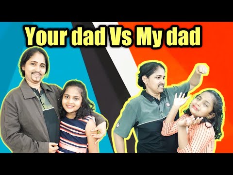 Your dad Vs My dad | comedy video | Monika Prabhu