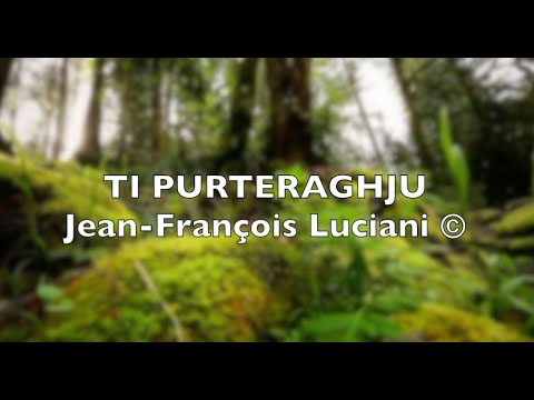 Jean-François Luciani - TI PURTERAGHJU