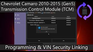 Chevrolet Camaro Gen5 Transmission Control Module (TCM) Programming & VIN Security Linking
