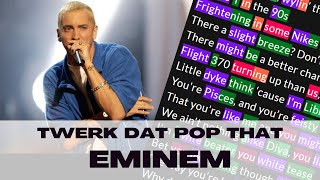 Eminem&#39;s verse on &quot;Twerk Dat Pop That&quot; | Lyrics, Rhymes Highlighted