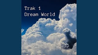 Dream World (Original Mix)