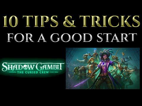 10 Good Starter TIPS & TRICKS Shadow Gambit The Cursed Crew