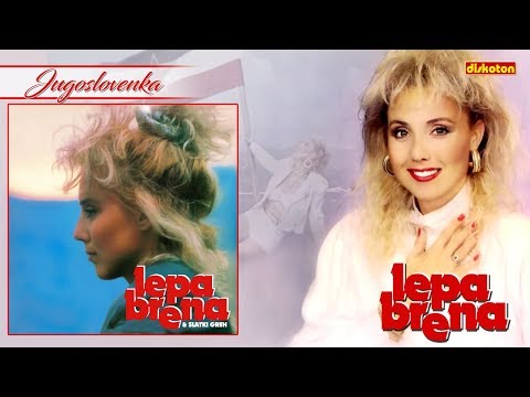 Lepa Brena - Jugoslovenka - Feat. D. Popović, V. Kalember, A.Islamović - (Official Audio 1989)