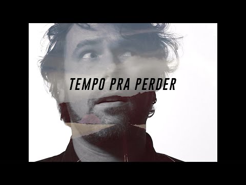 Tempo Pra Perder video
