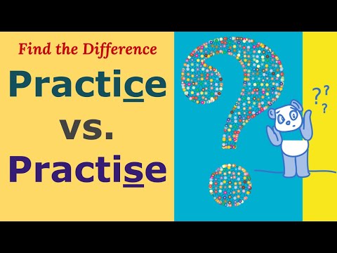 Practice Or Practise How To Discuss