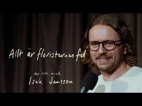 Allt är Floristernas Fel - Isak Jansson (2025)