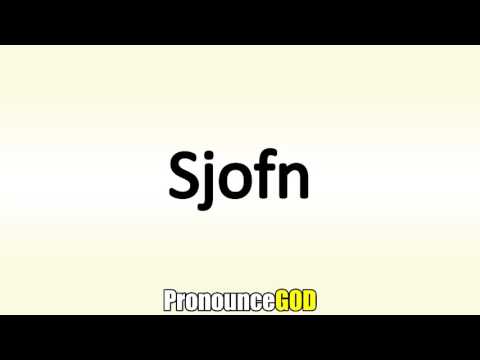How To Pronounce Sjofn