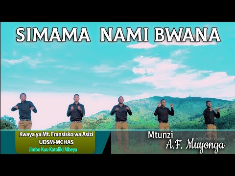 SIMAMA NAMI BWANA (Official video) na A. F. Muyonga. SFAC UDSM-MCHAS