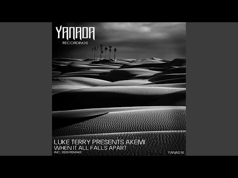 When It All Falls Apart (2020 Remake)