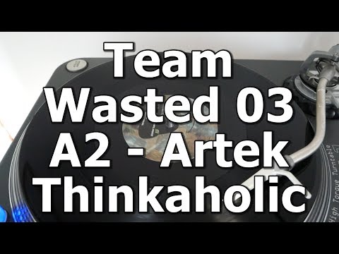 Team Wasted 03 - A2 - Artek - Thinkaholic