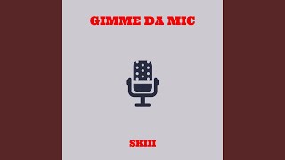 Gimme Da Mic Music Video