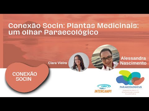 Conexão Socin: Plantas Medicinais: um olhar Paraecológico
