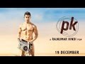 Peekay (PK) Official Trailer First Look | Aamir Khan ...
