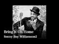 Bring It On Home - Sonnyboy Williamson2 