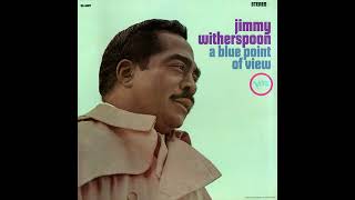 Jimmy Witherspoon - You Made Me Love You