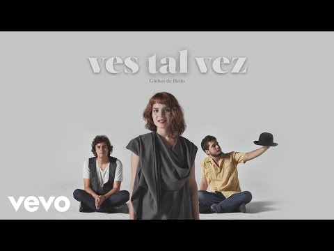 Ves Tal Vez - Globos de Helio (Cover Audio)