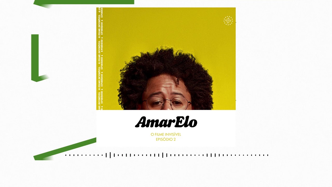 AmarElo - O filme invisível (EP 2)