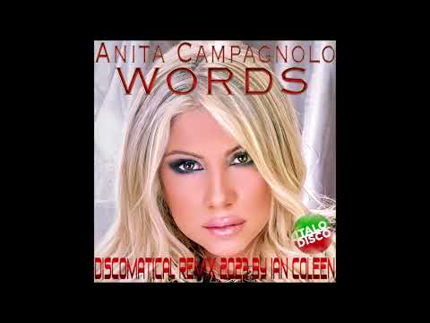 Anita Campagnolo - Words (Discomatical Remix 2023 by Ian Coleen)